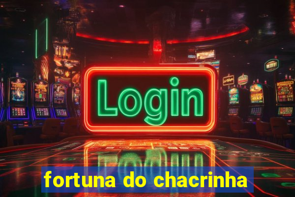 fortuna do chacrinha